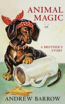 Image for Animal magic: a brother's story