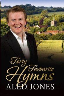 Image for Aled Jones' forty favourite hymns