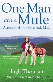 Image for One man and a mule: across England with a pack mule