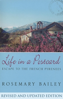 Image for Life in a postcard: escape to the French Pyrenees
