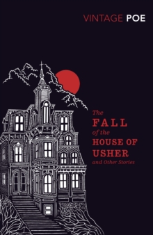 Image for The fall of the House of Usher and other stories