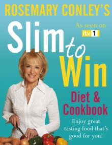 Image for Rosemary Conley's slim to win: diet and cookbook