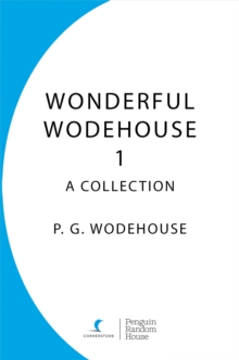 Image for Wonderful Wodehouse 1: A Collection: The Inimitable Jeeves, Carry On Jeeves, Very Good Jeeves