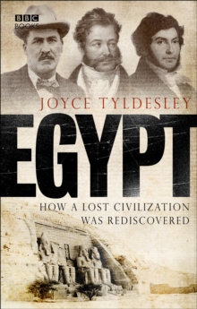 Image for Egypt: how a lost civilization was rediscovered