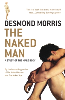 Image for The naked man: a study of the male body