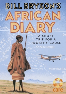 Image for Bill Bryson's African diary: a short trip for a worthy cause.