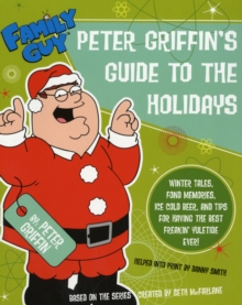 Image for Family Guy: Peter Griffin's Guide to the Holidays