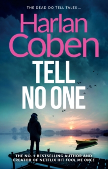 Image for Tell No One : A gripping thriller from the #1 bestselling creator of hit Netflix show Fool Me Once