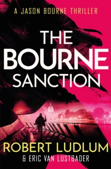 Image for Robert Ludlum's The Bourne sanction  : a new Jason Bourne novel