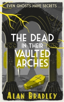 Image for The Dead in Their Vaulted Arches