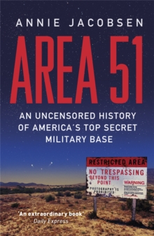 Image for Area 51  : an uncensored history of America's top secret military base