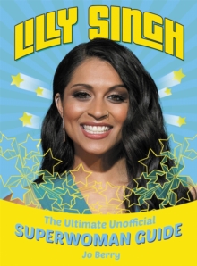 Image for Lilly Singh  : the unofficial superwoman guide