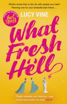 What Fresh Hell: The most hilarious novel you’ll read this year