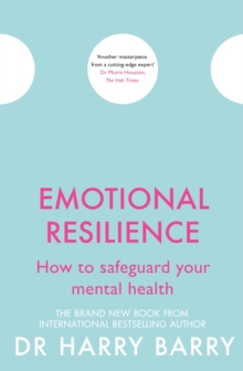 Image for Emotional resilience  : how to safeguard your mental health