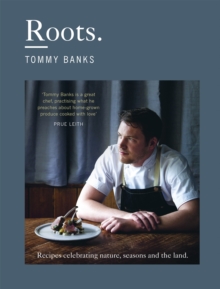 Image for Roots  : recipes celebrating nature, seasons and the land