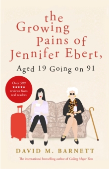 Image for The growing pains of Jennifer Ebert, aged 19 going on 91