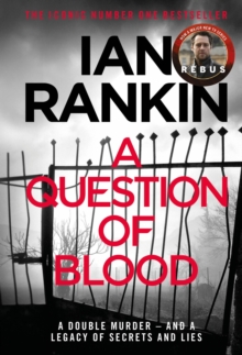 A Question of Blood: The #1 bestselling series that inspired BBC One’s REBUS