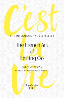 Image for C'est la vie  : the French art of letting go