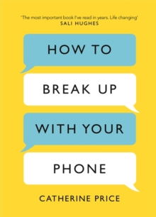 Image for How to break up with your phone