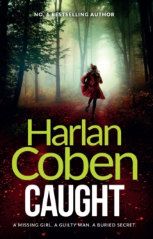 Caught: A gripping thriller from the #1 bestselling creator of hit Netflix show Fool Me Once