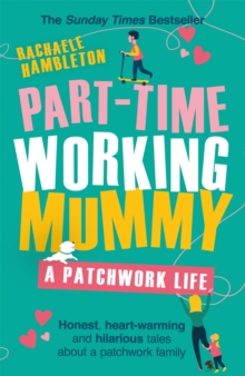 Image for Part-time working mummy  : a patchwork life