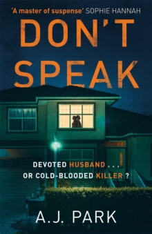 Don’t Speak: ‘A master of suspense’ Sophie Hannah