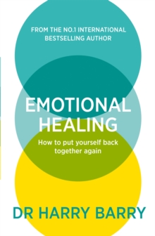 Image for Emotional healing  : how to put yourself back together again
