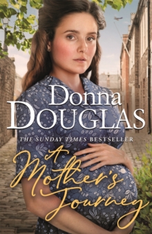 A Mother’s Journey: A dramatic and heartwarming wartime saga from the bestselling author