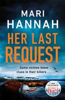 Her Last Request: A Kate Daniels thriller and the follow up to Capital Crime’s Crime Book of the Year, Without a Trace