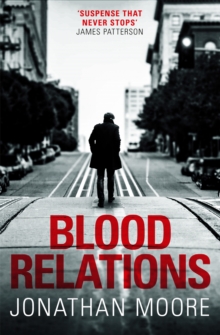 Blood Relations: The smart, electrifying noir thriller follow up to The Poison Artist