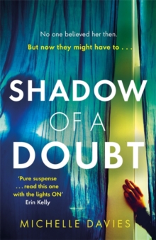 Shadow of a Doubt: The twisty psychological thriller inspired by a real life story that will keep you reading long into the night