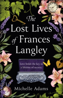 The Lost Lives of Frances Langley: A timeless, heartbreaking and totally gripping story of love, redemption and hope