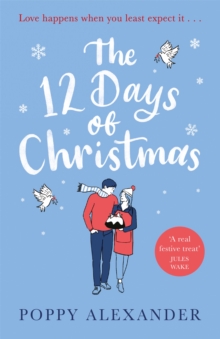 The 12 Days of Christmas: A heartwarming and uplifting romance to curl up with over the festive holidays