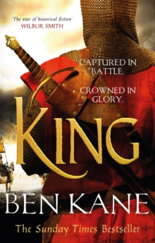 King: A rip-roaring epic historical adventure novel that will have you hooked