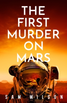 First Murder On Mars