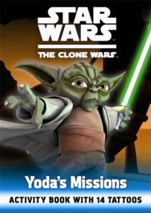 Image for Star Wars the Clone Wars: Yoda's Missions Tattoo Book