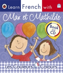 Image for Ladybird Learn French with Max et Mathilde: Les Couleurs: Colours
