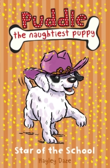 Image for Puddle the Naughtiest Puppy: Star of the School : Book 10