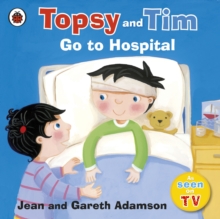 Image for Topsy and Tim go to hospital