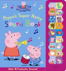 Image for Peppa's Super Noisy Sound Book
