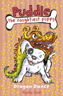 Image for Puddle the Naughtiest Puppy: Dragon Dance: Book 5: Dragon Dance: Book 5.