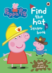 Image for Peppa Pig: Find the Hat Sticker Book