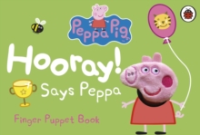 Image for Hooray! says Peppa  : finger puppet book