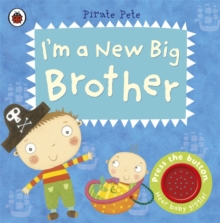 Image for I'm a New Big Brother: A Pirate Pete book