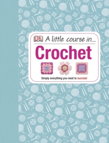Image for A little course in ... crochet
