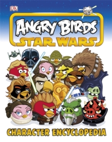 Image for Angry Birds Star Wars Character Encyclopedia