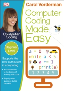 Image for Computer Coding Made Easy, Ages 7-11 (Key Stage 2)