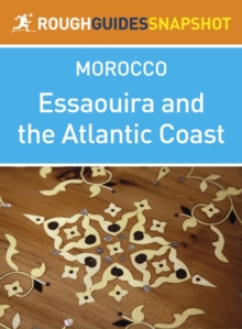 Image for Essaouira and the Atlantic Coast Rough Guides Snapshot Morocco (includes Casablanca, Rabat, Safi and El Jadida)