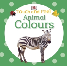 Image for Touch and Feel Animal Colours