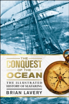 Image for The conquest of the ocean  : the illustrated history of seafaring